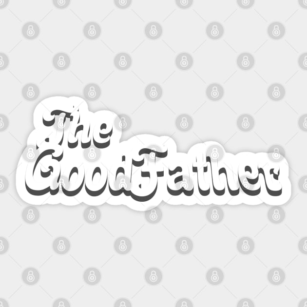 The Good Father 04 Sticker by SanTees